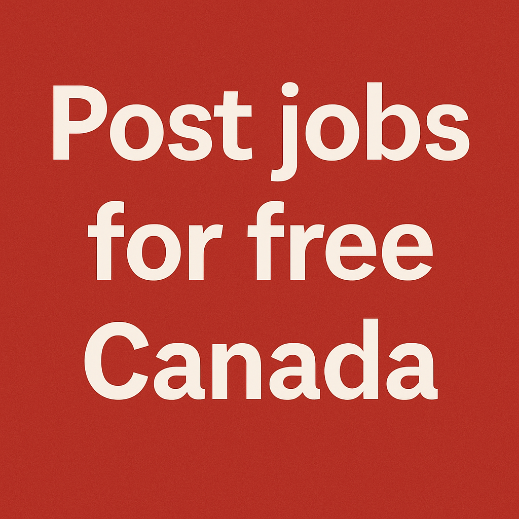 where to post jobs for free canada
