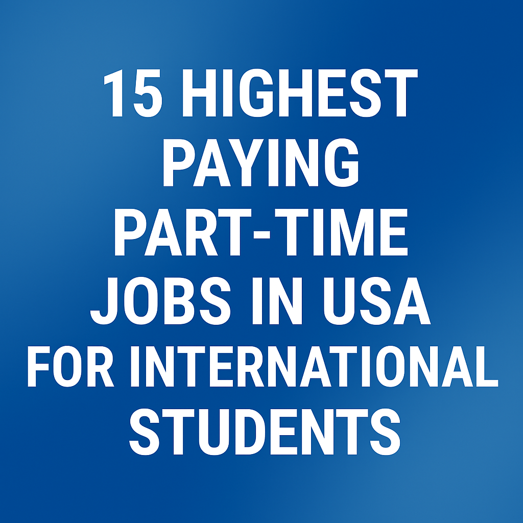 highest paying part-time jobs in usa for international students